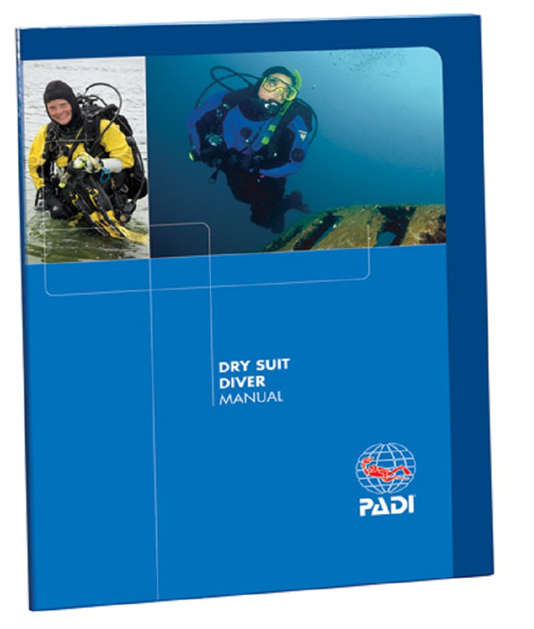 Padi Dry Suit Diver Manual